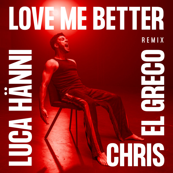 LucaHaenni_LoveMeBetter_ChrisElGrecoRemix_Cover.jpg