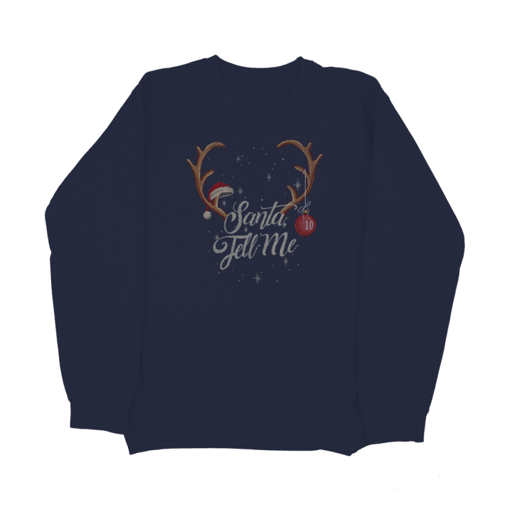 santa tell me tenth anniversary crewneck