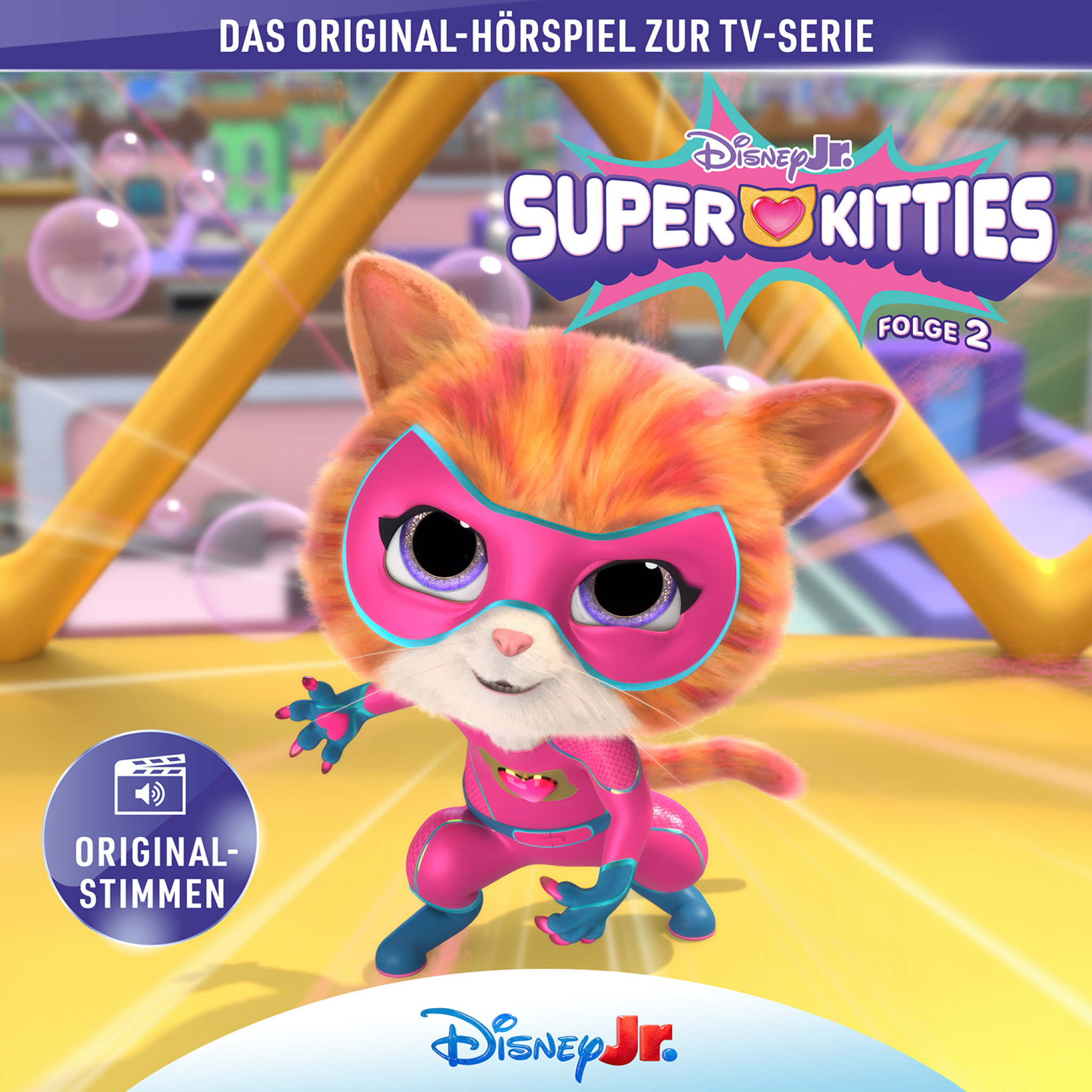 Die SuperKitties - 02: Die SuperKitties und der Superfan / Die SuperKitties und die Seifenblasenplage / Die SuperKitties und die Ballplage / Die SuperKitties und der Autodiebstahl - Hörspiel zur Disney TV-Serie