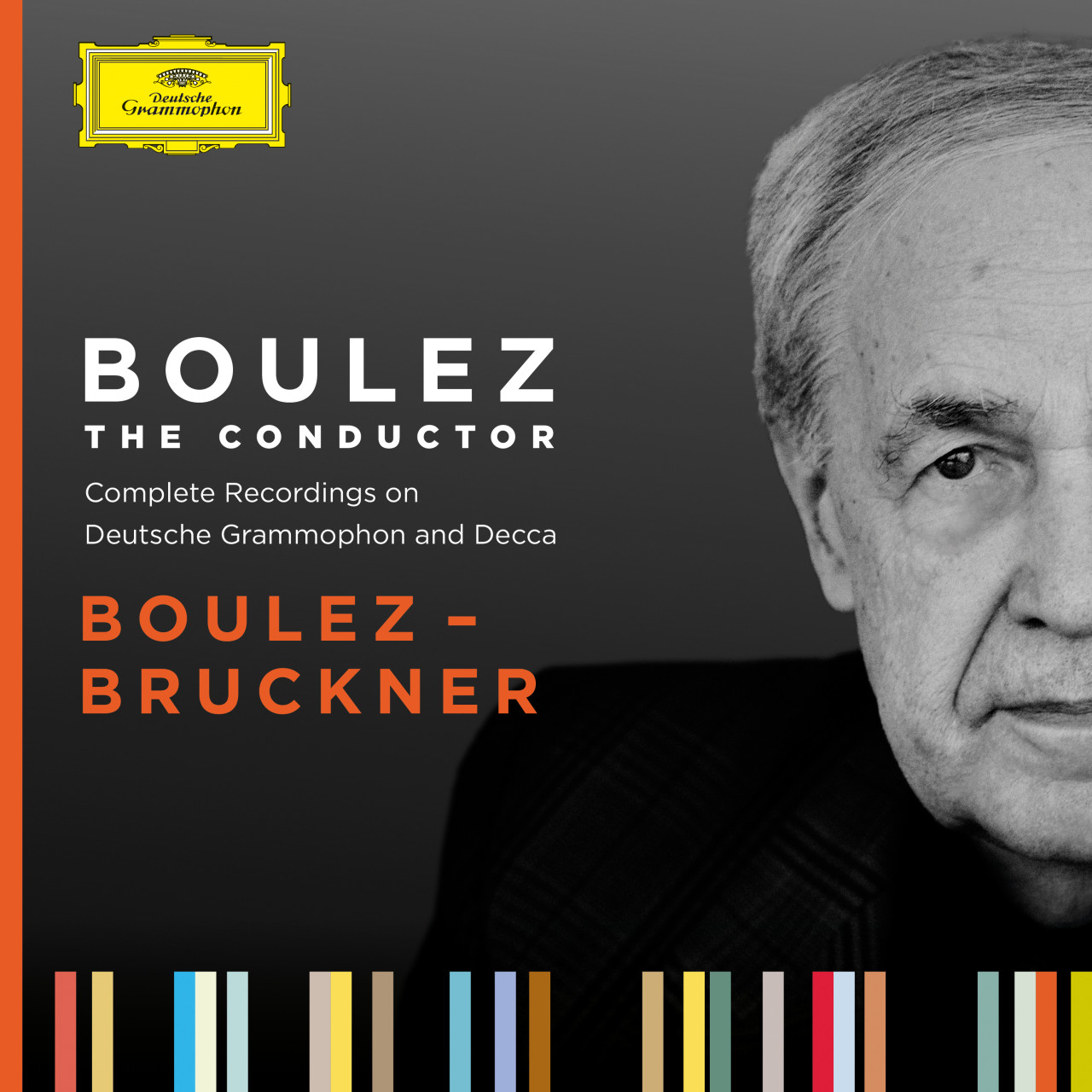 BOULEZ The Conductor: Boulez - Bruckner | Deutsche Grammophon
