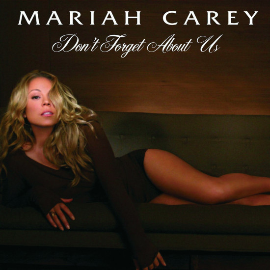 Mariah Carey - Don't Forget About Us