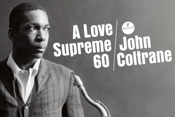 John Coltrane "A Love Supreme" 60th Anniversary