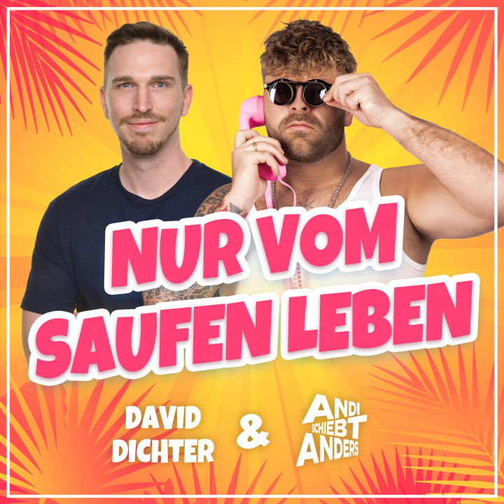 Andi_schiebt_anders_David_Dichter_Singlecover_Nur-vom-Saufen-Leben.jpg