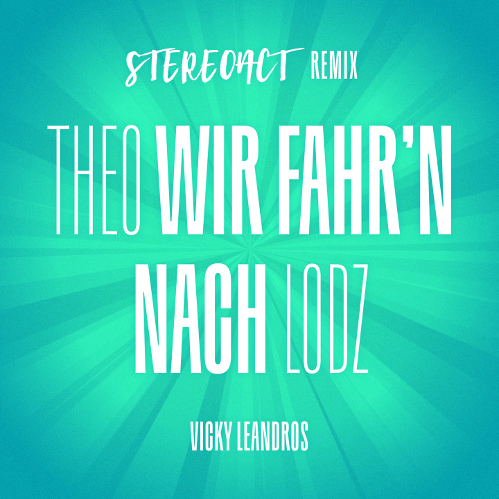 ELE_245_Stereoact_Vicky_Leandro_Singlecover_Theo-wir-fahrn-nach-Lodz_RZ.jpg