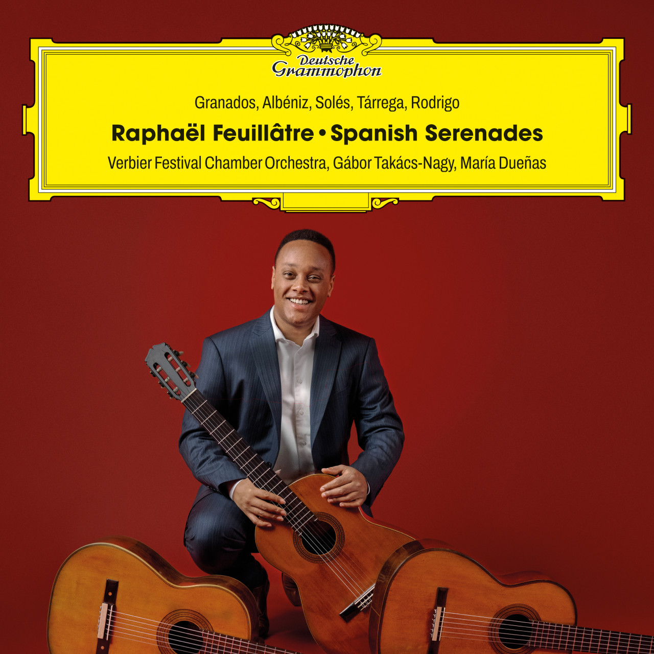 SPANISH SERENADES Raphaël Feuillâtre | Deutsche Grammophon