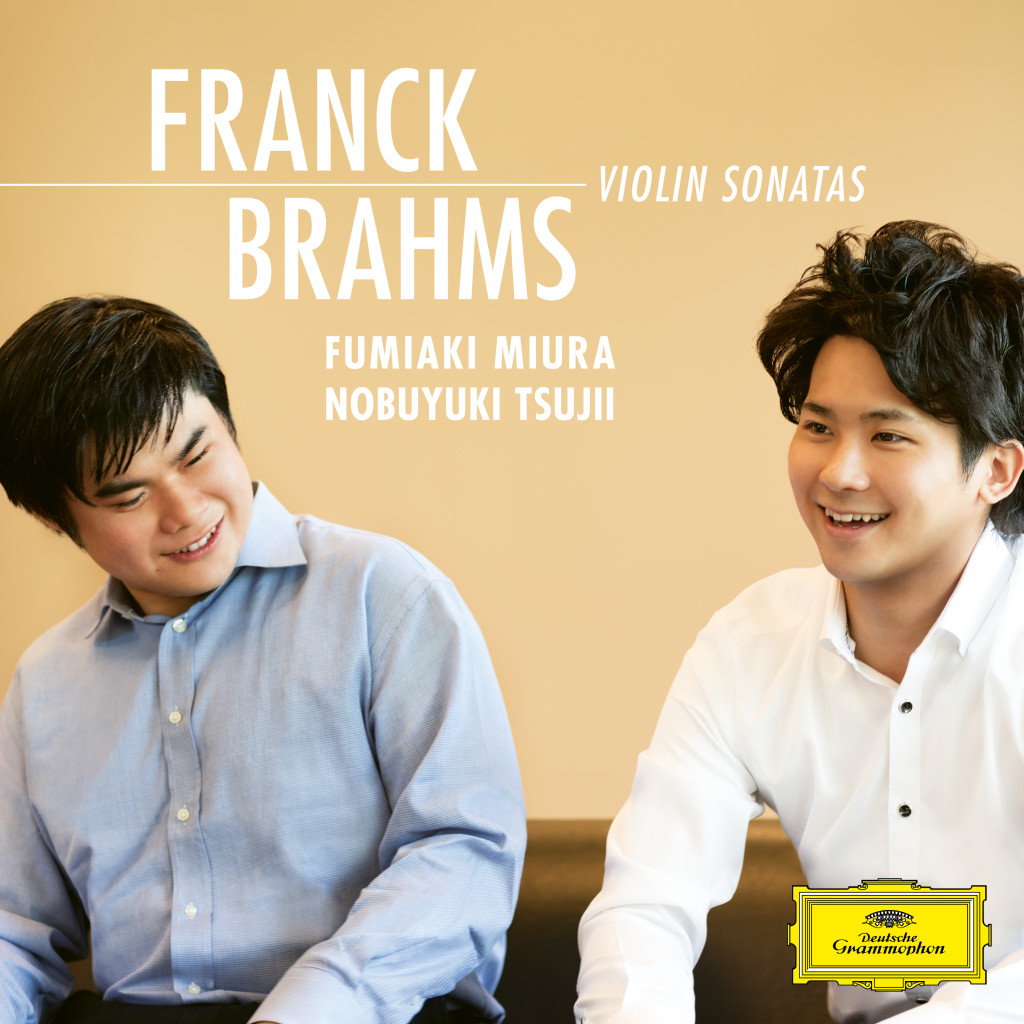 Franck · Brahms Violin Sonatas Nobuyuki Tsujii Deutsche Grammophon 