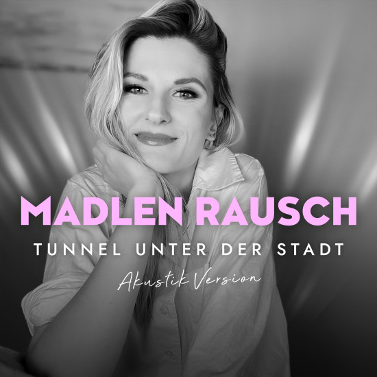 Madlen_Rausch_Singlecover_Tunnel-unter-der-Stadt_Akustik_RZ.jpg