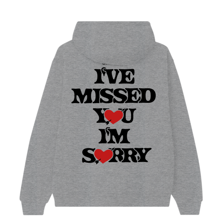 i’ve missed you, i’m sorry heather gray hoodie