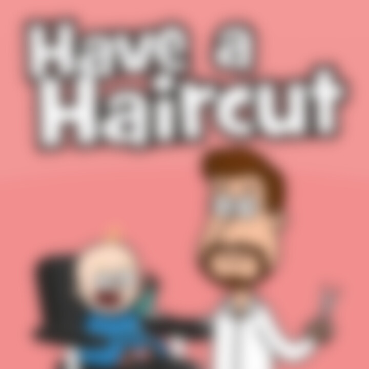 Have a Haircut - Single