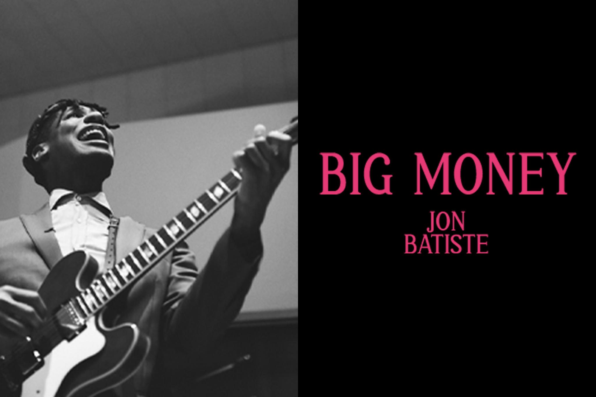 Jon Batiste BIG MONEY
