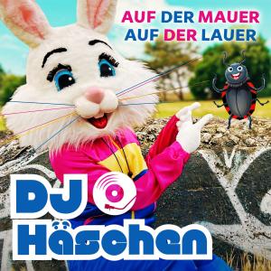 Cover eSingle Auf der Mauer auf der Lauer DJ Häschen 1 Track.jpg