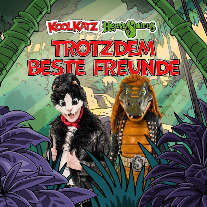Kool Katz Heavysaurus Trotzdem beste Freunde Singlecover 600dpi.jpg