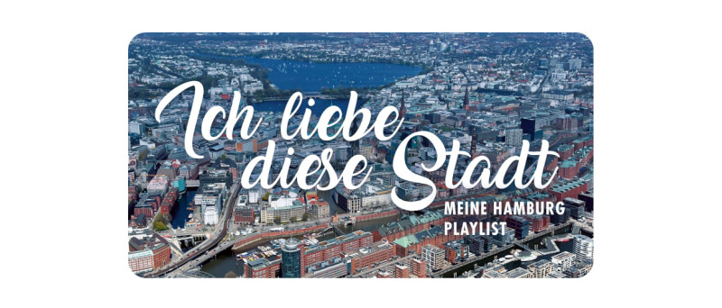 Ich liebe diese Stadt - Musikalische Liebeserklärung an Hamburg