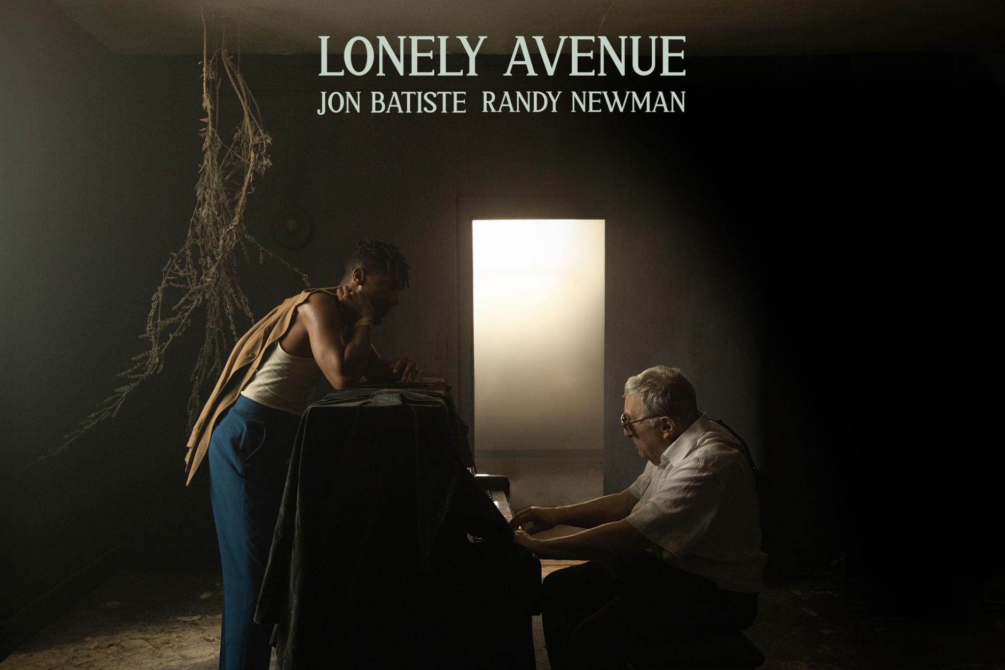 JonBatiste + Randy Newman  - Lonely Avenue