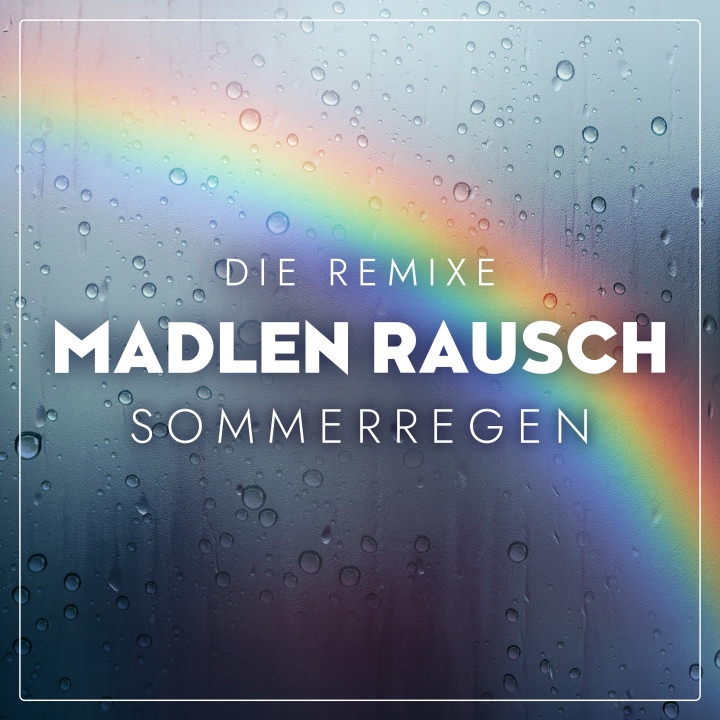 ELE_281_Madlen_Rausch_EP_Sommerregen_Die_Remixe_RZ.jpg