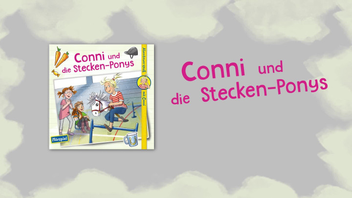 Hörprobe "Conni und die Stecken-Ponys"  (aus der Reihe Abenteuerspaß mit Conni)