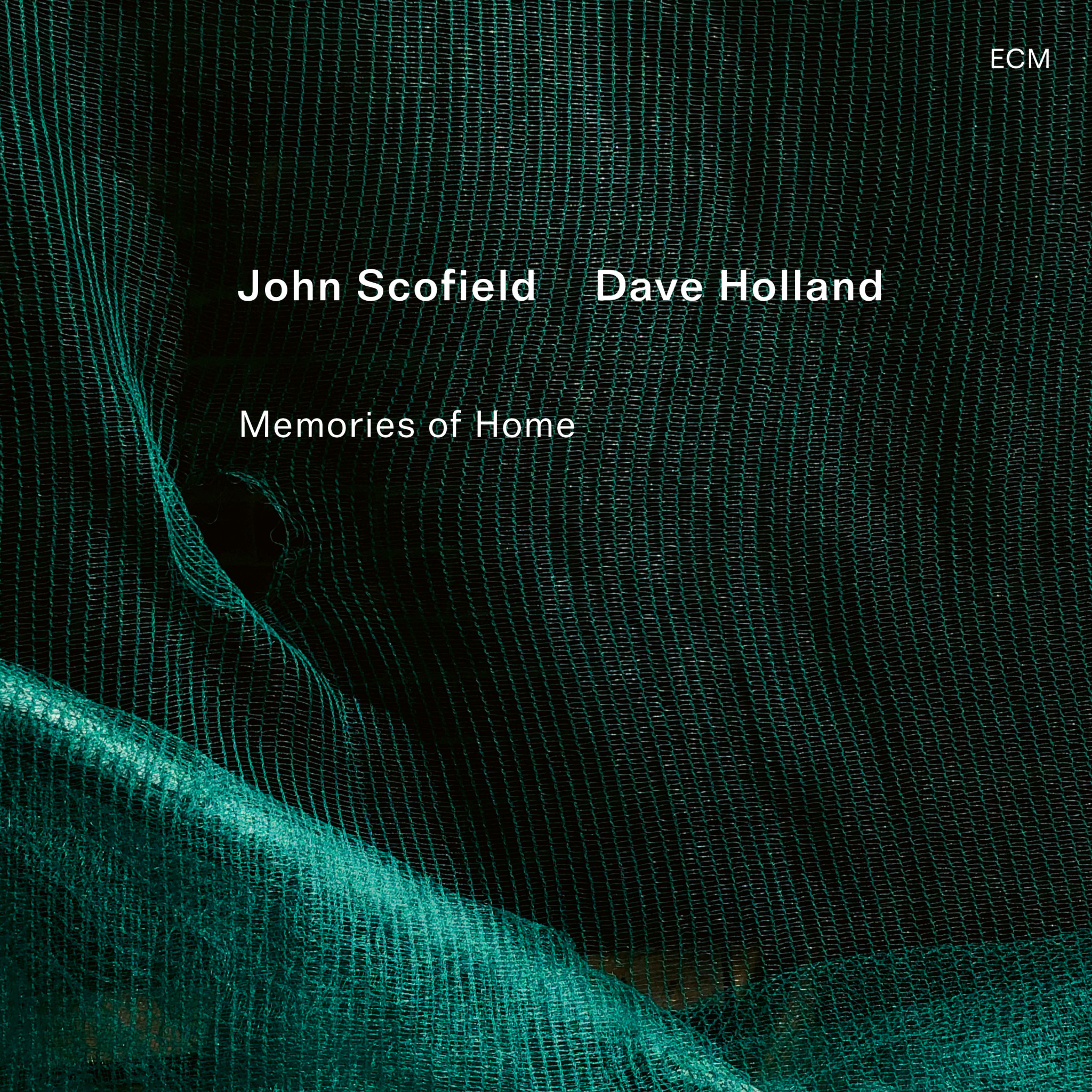 John Scofield & Dave Holland: Memories of Home