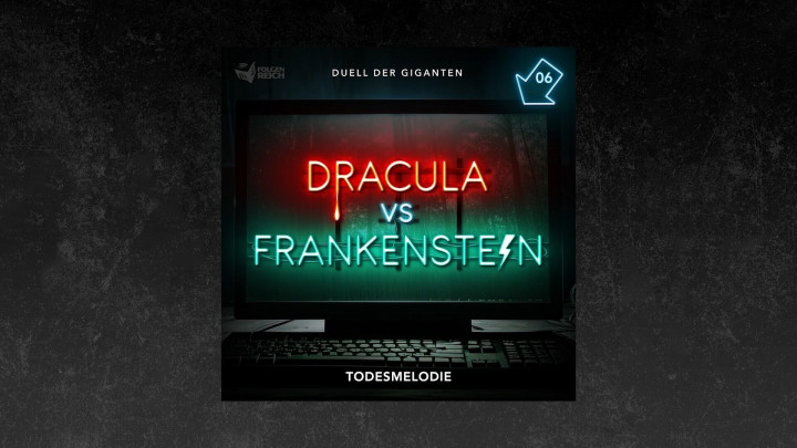 Hörprobe: Dracula vs. Frankenstein - Folge 06