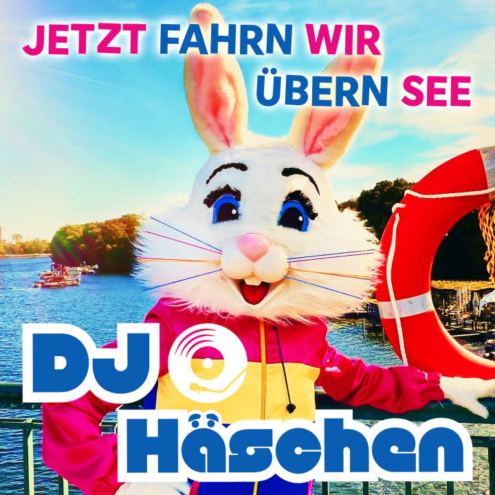 Cover DJ Häschen Jetzt fahrn wir übern See eSingle.jpg