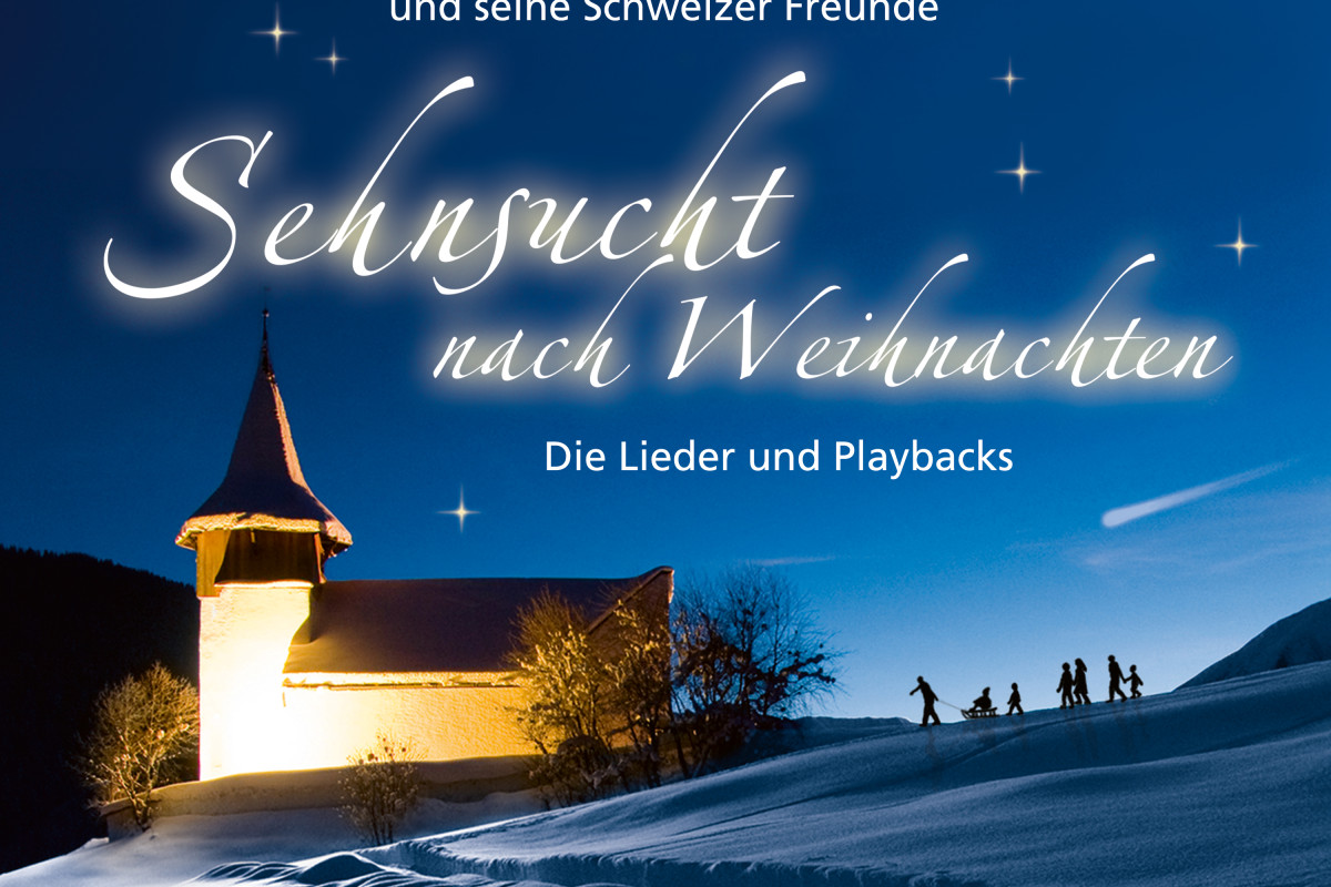Rolf Zuckowski: Sehnsucht nach Weihnachten - Die Lieder und Playbacks