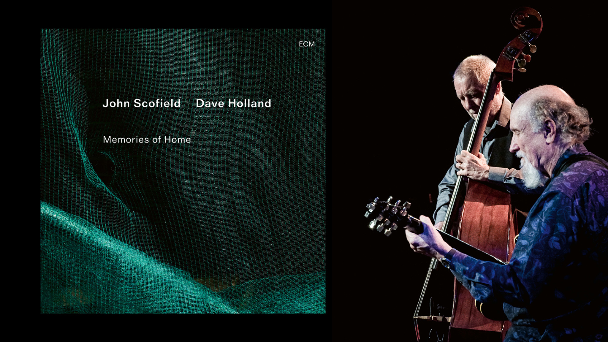 John Scofield & Dave Holland: Memories of Home 