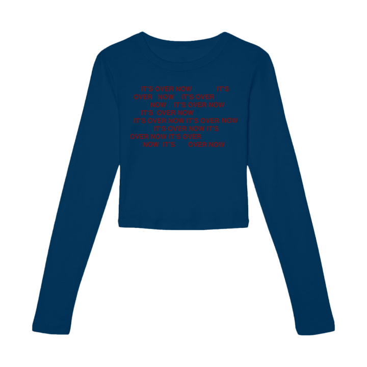It’s Over Now Baby