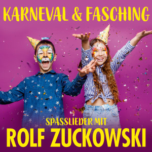 Karneval & Fasching - Spaßlieder mit Rolf Zuckowski  