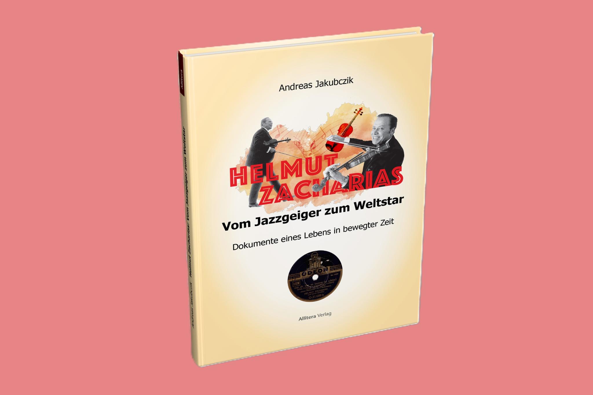 Helmut-Zacharias-Biografie "Vom Jazzgeiger zum Weltstar"