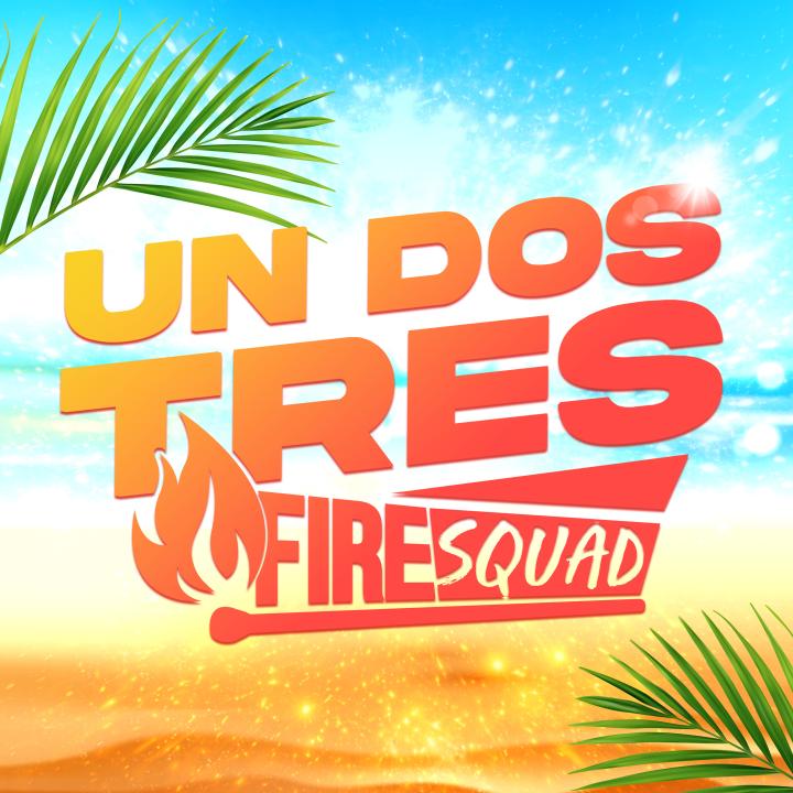 FireSquad_UnDosTres_Cover.jpg