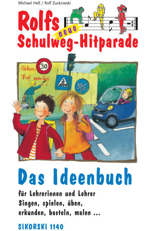 Das Ideenbuch - Rolfs neue Schulweg-Hitparade
