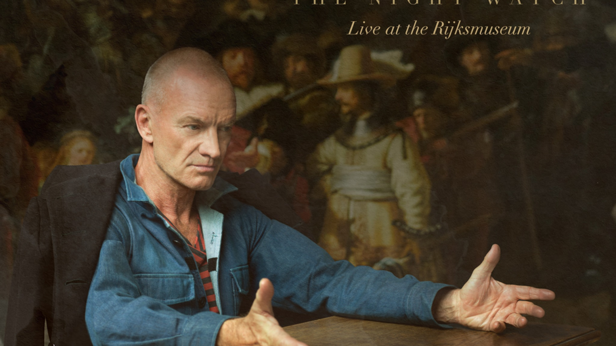 Sting kündigt sein neues Live-Album "Sting – The Night Watch: Live at the Rijksmuseum" für den 26. Juni an