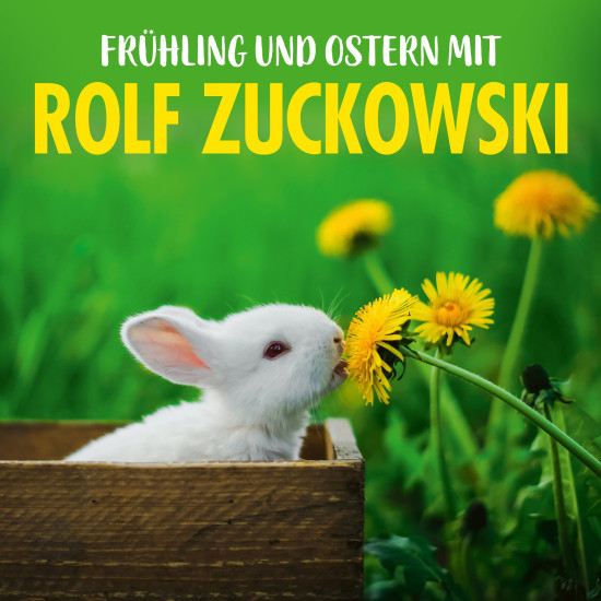 Frühling und Ostern - Kinderlieder von Rolf Zuckowski