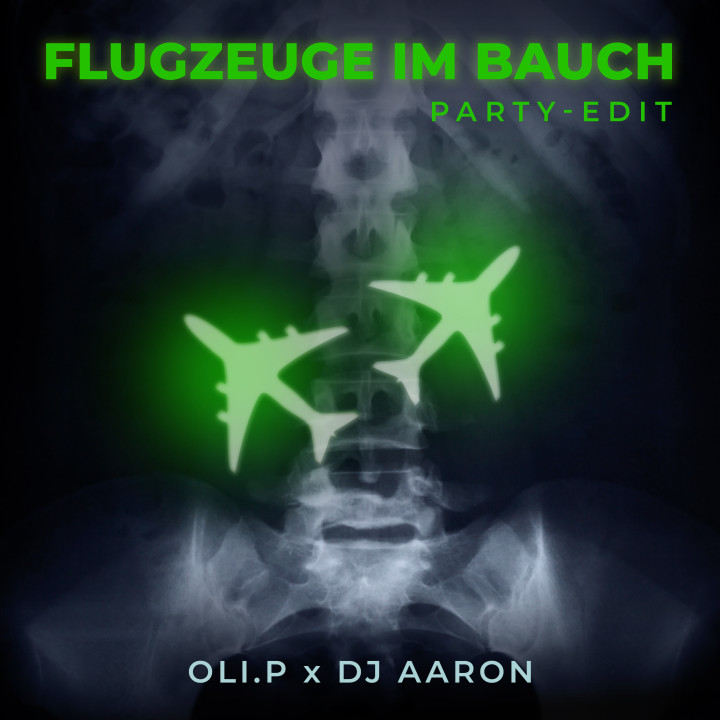 Flugzueuge im Bauch_Oli.P x DJ Aaron.jpg
