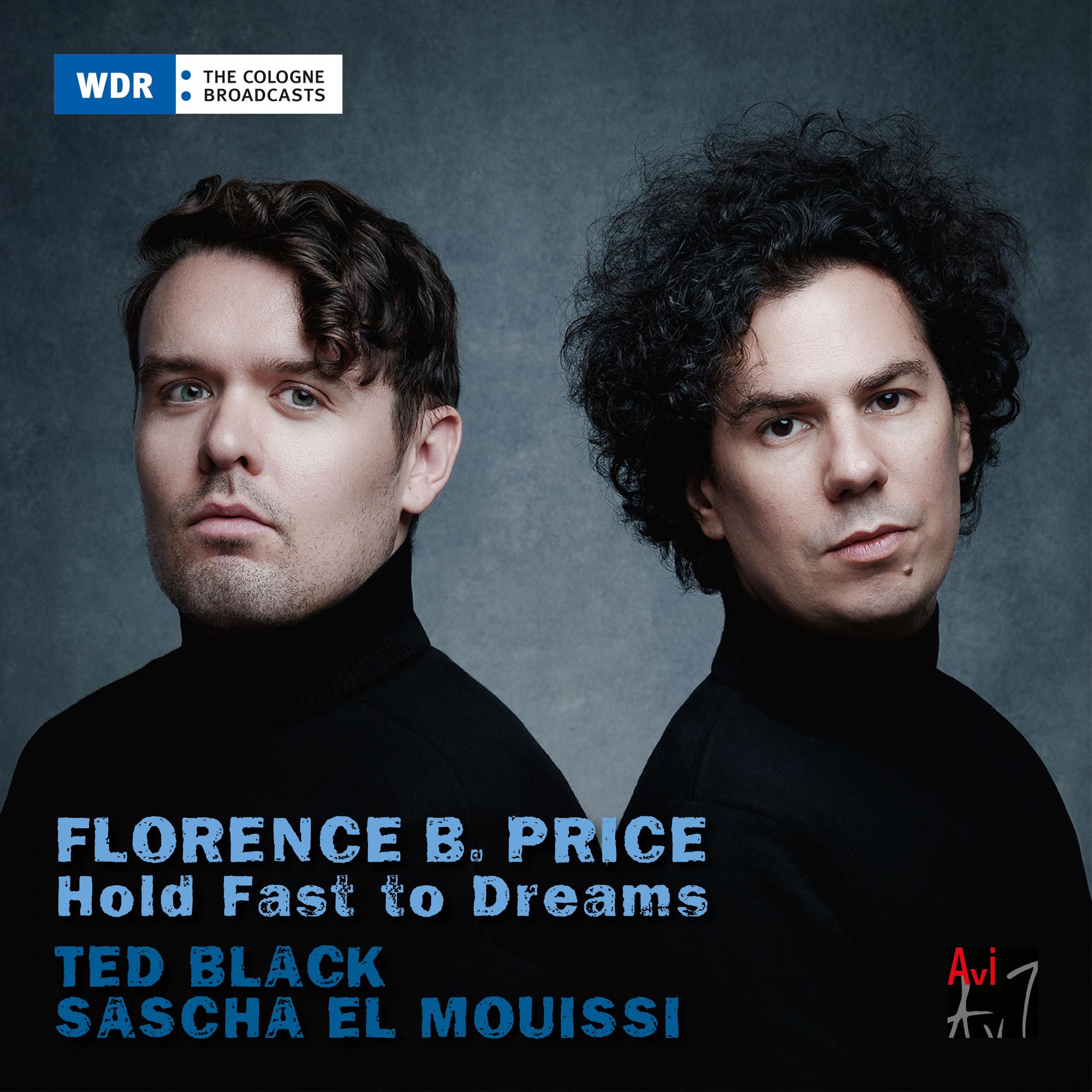 Sascha El Mouissi, Ted Black: Hold Fast to Dreams - Songs by Florence Price