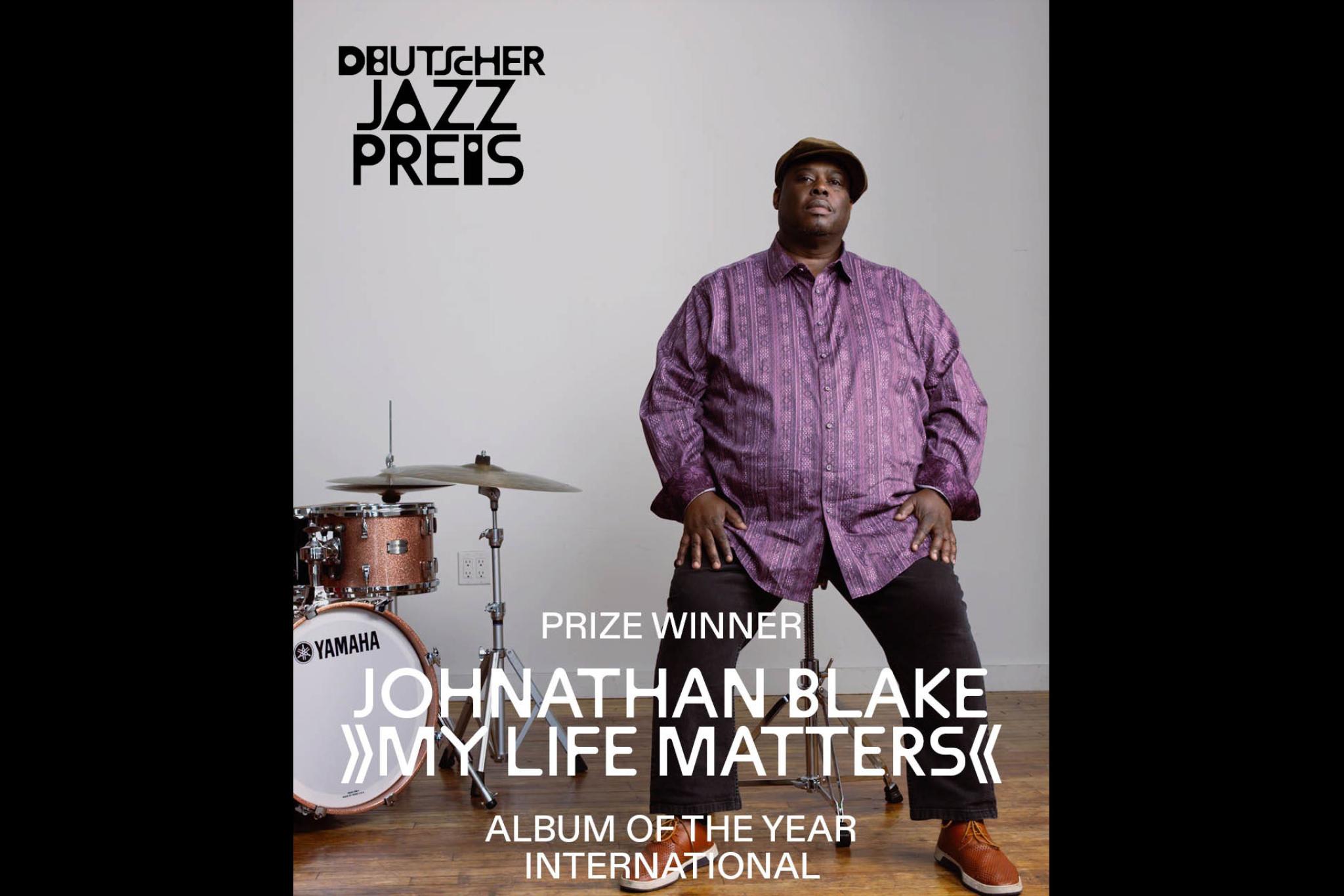 My Life Matters - Johnathan Blake gewinnt Deutschen Jazzpreis