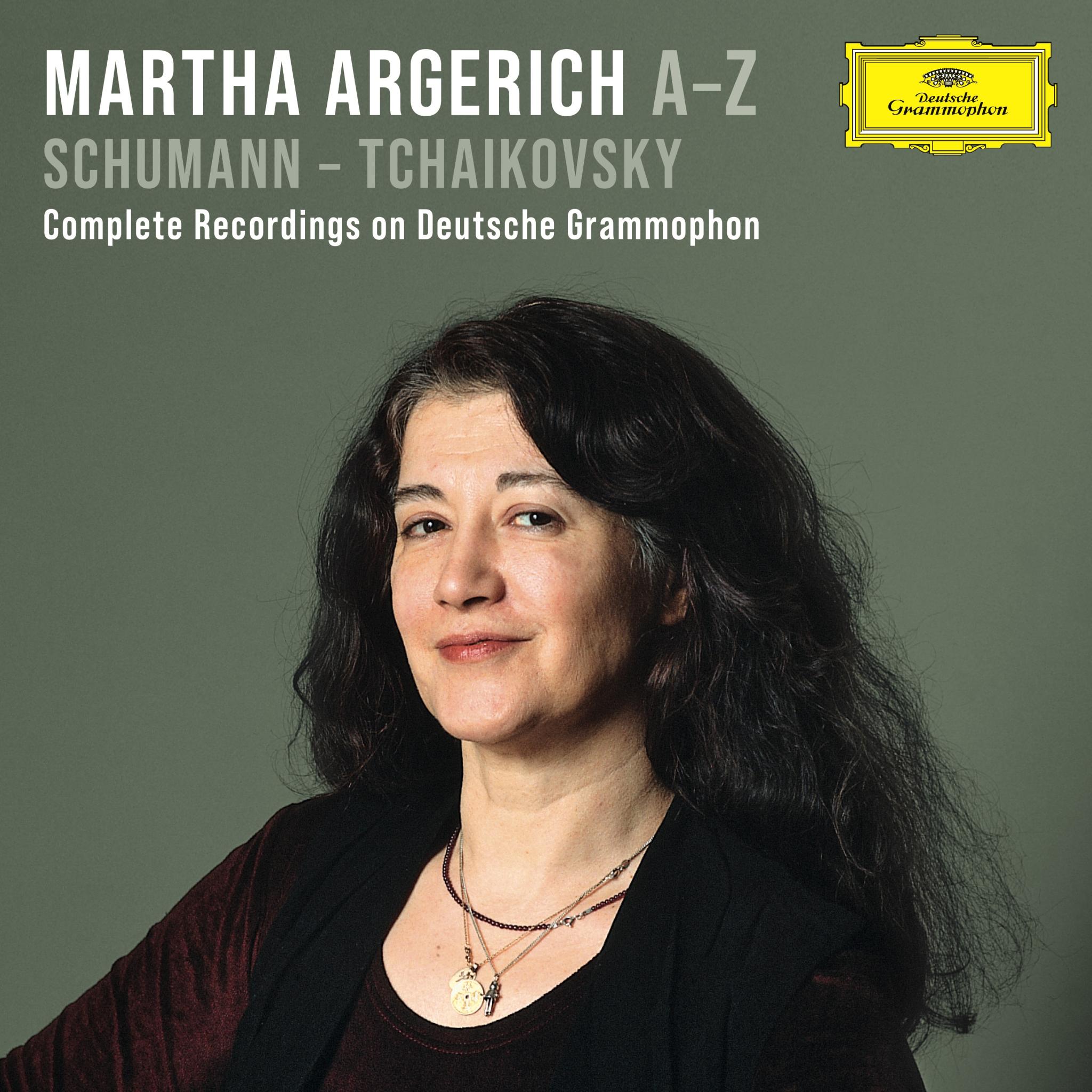Martha Argerich, A-Z: Schumann – Tchaikovsky