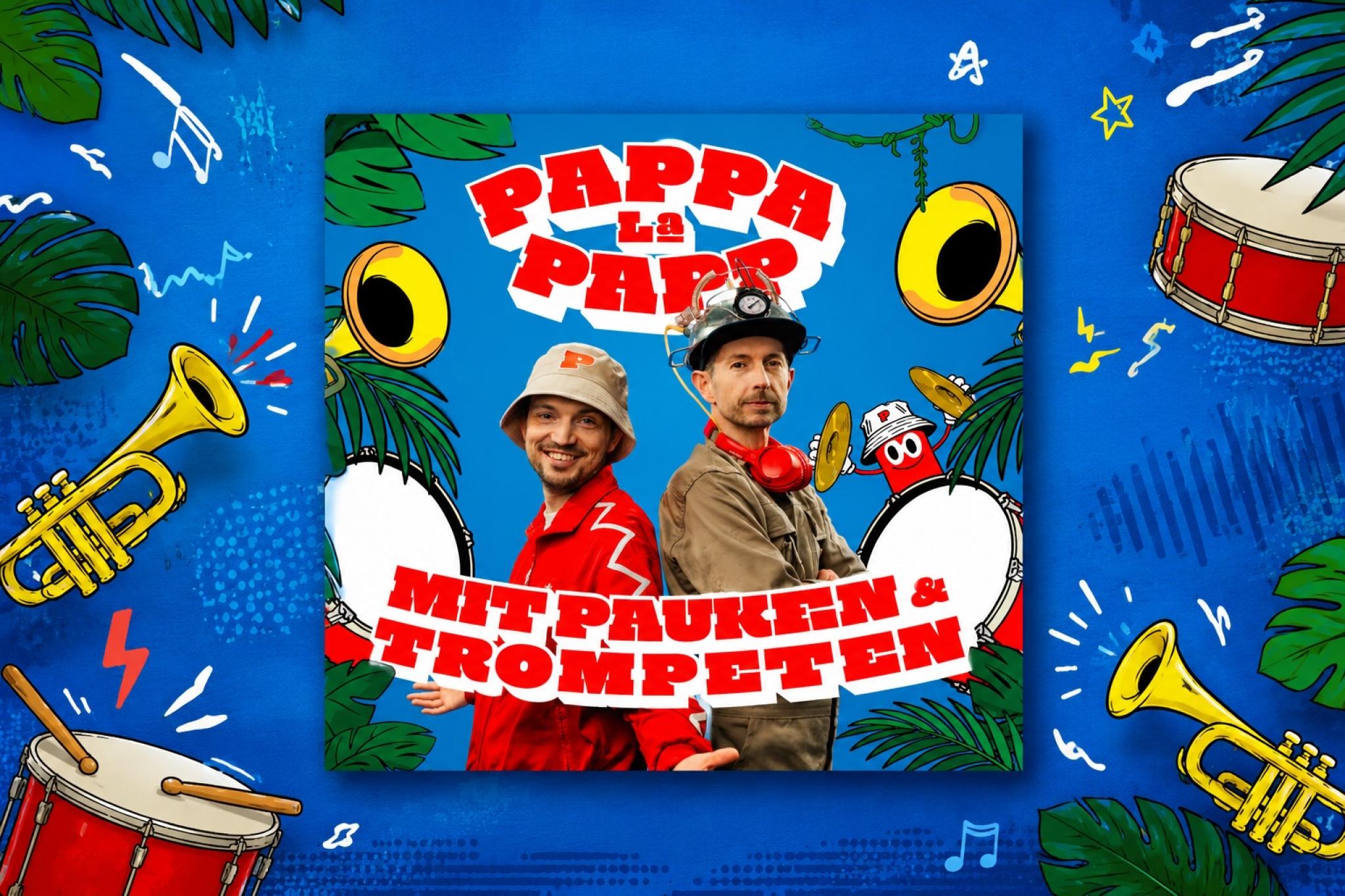 Pappalapapp feiern ihr Debüt mit Mit Pauken und Trompeten