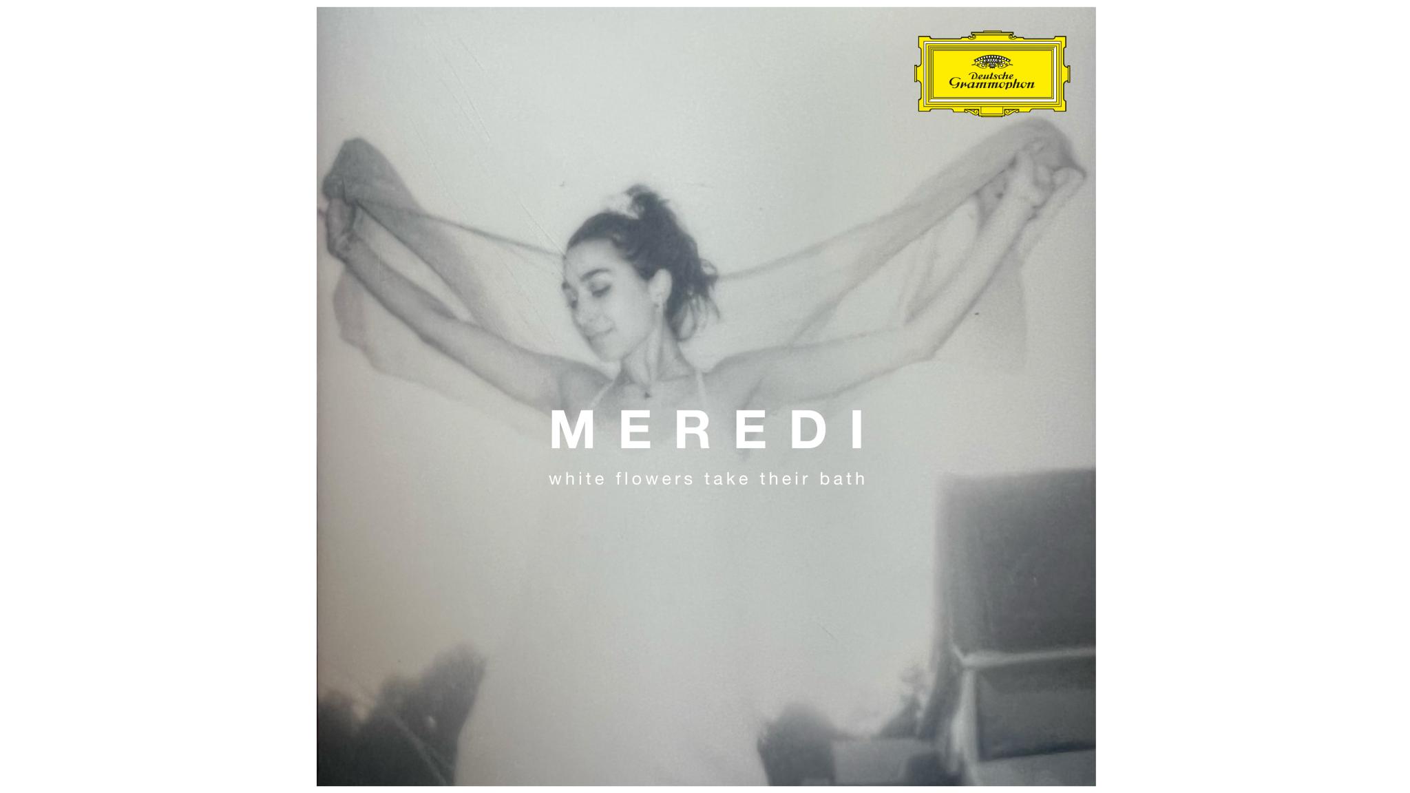 MEREDI presents “White Flowers Take Their Bath” in a new piano version MEREDI presents “White Flowers Take Their Bath” in a new piano version