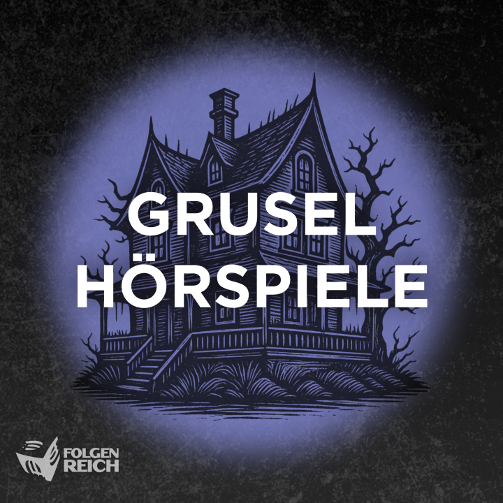 Grusel Hörspiele Cover_Folgenreich