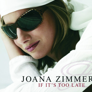 joanazimmer_ifitstoolate_cover_300cmyk.jpg