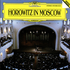 Vladimir Horowitz - Horowitz in Moscow 0028941949927