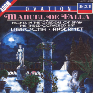Falla: Nights in the Gardens of Spain; 3-Cornered Hat; La Vida Breve 0028941777128