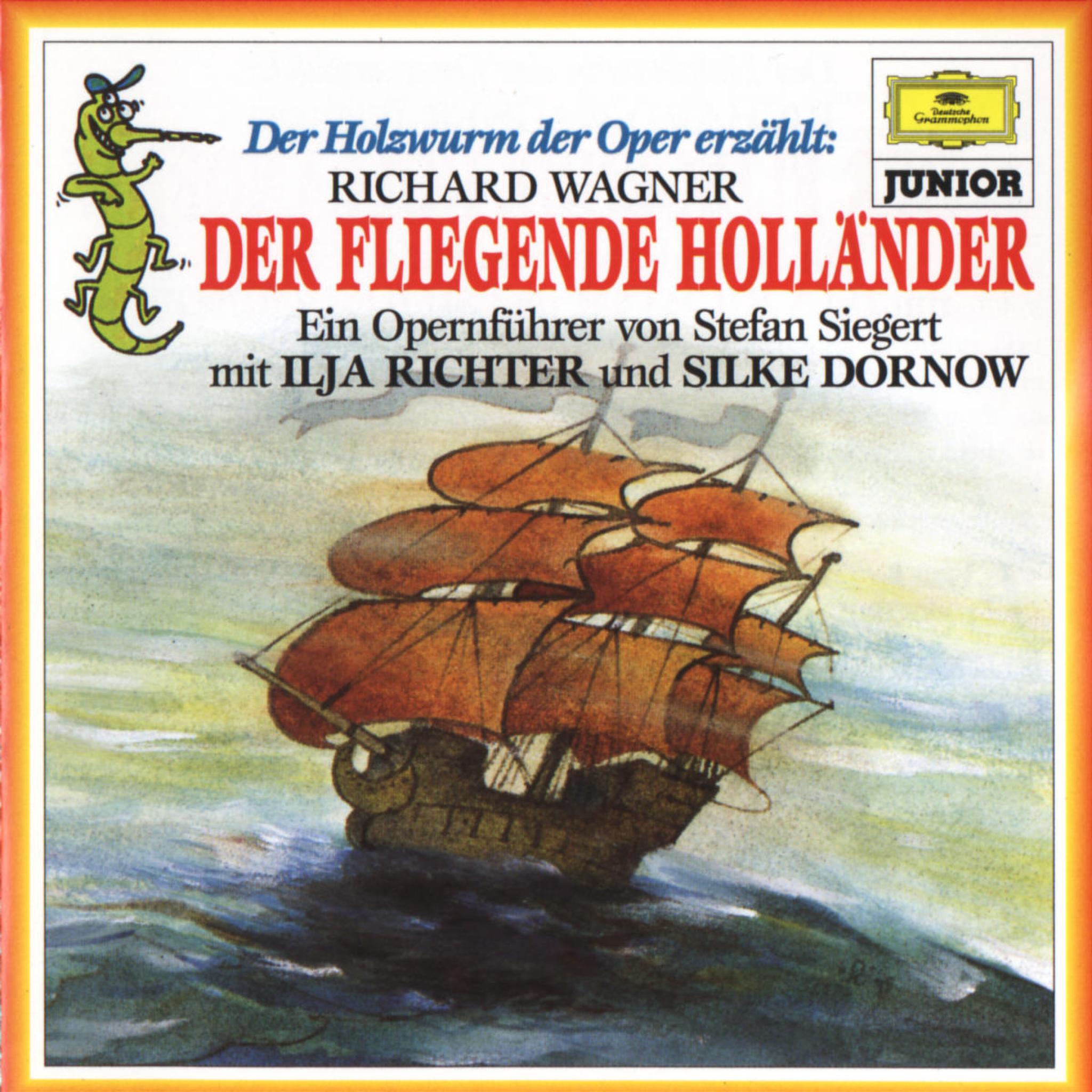 Der Holzwurm der Oper erzählt: Der fliegende Holländer 0028945338826