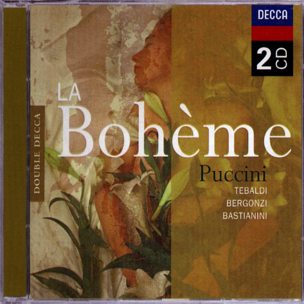 PUCCINI La Bohème Tebaldi/Bergonzi/Bastianini/Siepi | Decca Classics