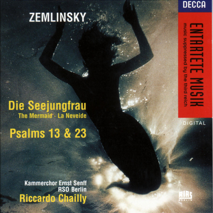 Zemlinsky: Die Seejungfrau/Psalms Nos.13 & 23 0028944496923