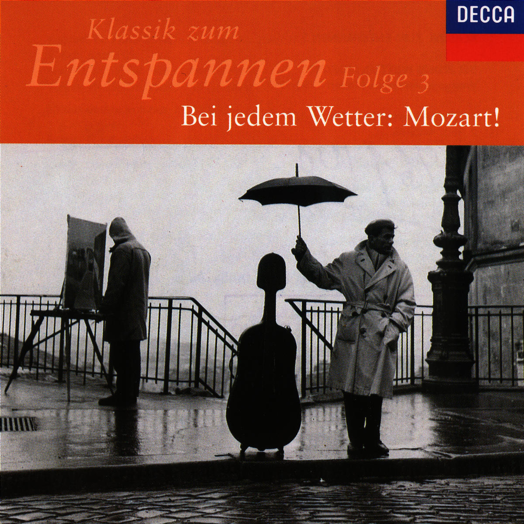 Klassik zum Entspannen (Vol. 3); Bei jedem Wetter: Mozart!